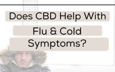 Does CBD Help With Cold and Flu Symptoms?